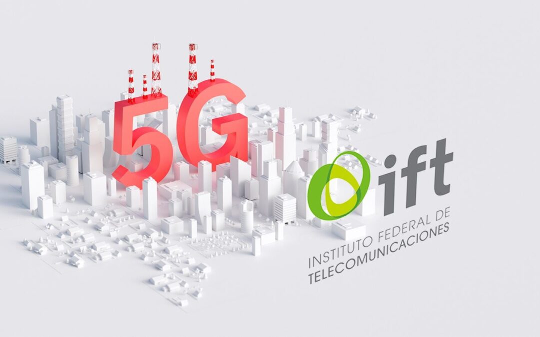 IFT prepara subasta para la red 5G, ¿cuándo será? Esto sabemos