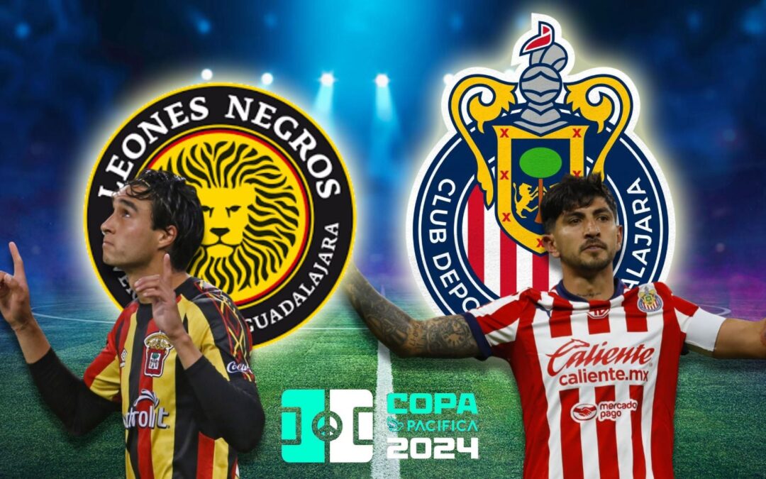 ¡Leones Negros es campeón de la Copa Pacífica 2024! Resultados del partido de HOY contra Chivas