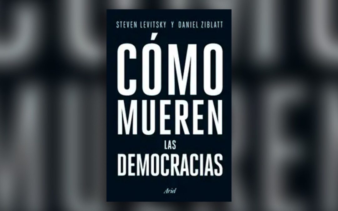 Cómo mueren las democracias