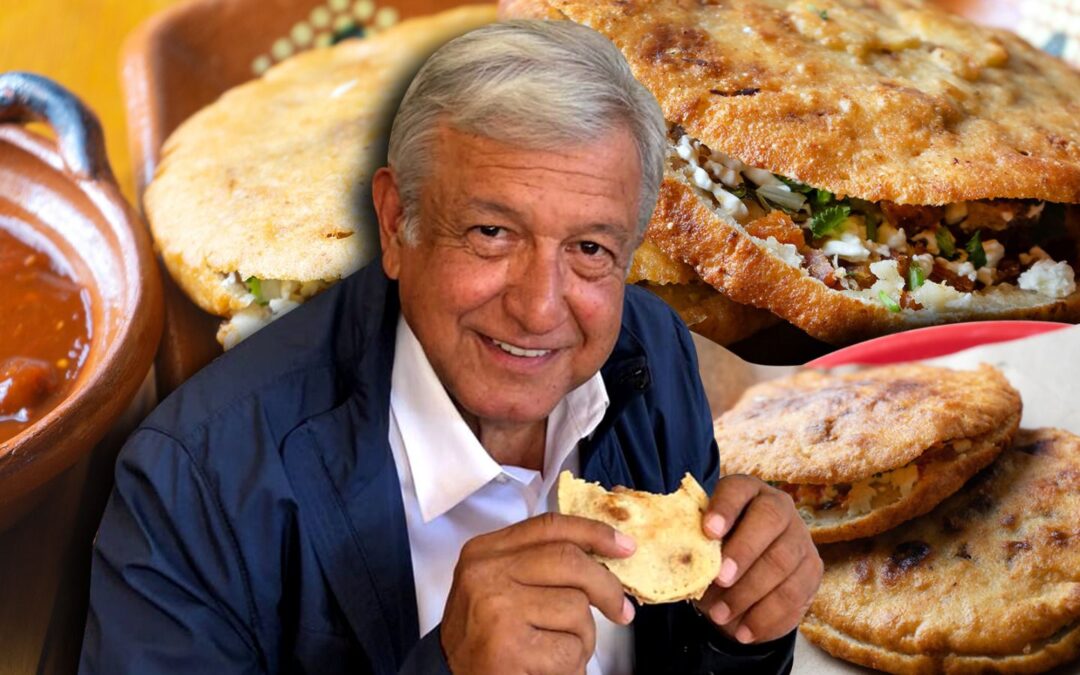Las gorditas de AMLO: En estos restaurantes venden las favoritas del presidente