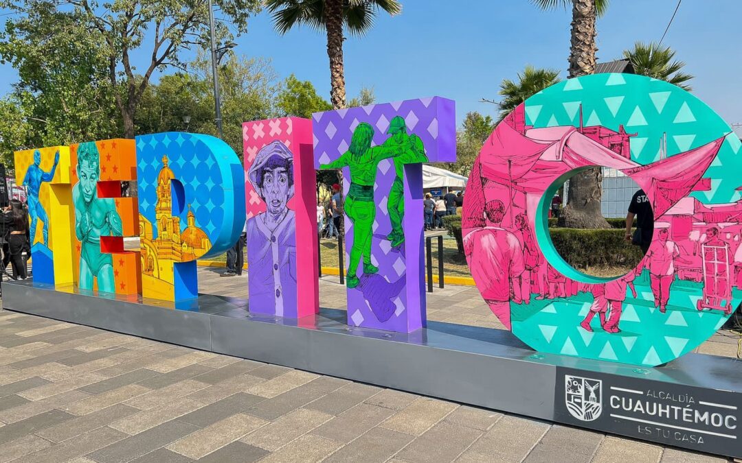 Tepito, barrio bravo (y mágico): Develan letras monumentales en honor a sus habitantes y legado