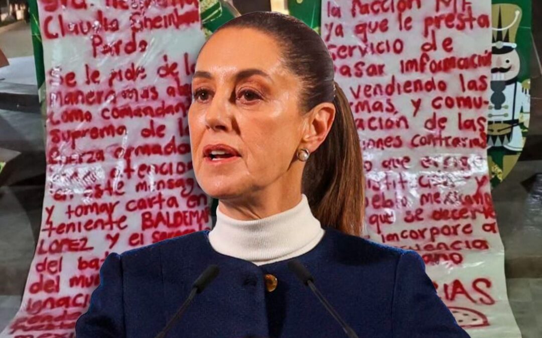 ¿Qué le pidieron ‘Los Chapitos’ a Sheinbaum? Esto dicen las narcomantas que aparecieron en Sinaloa