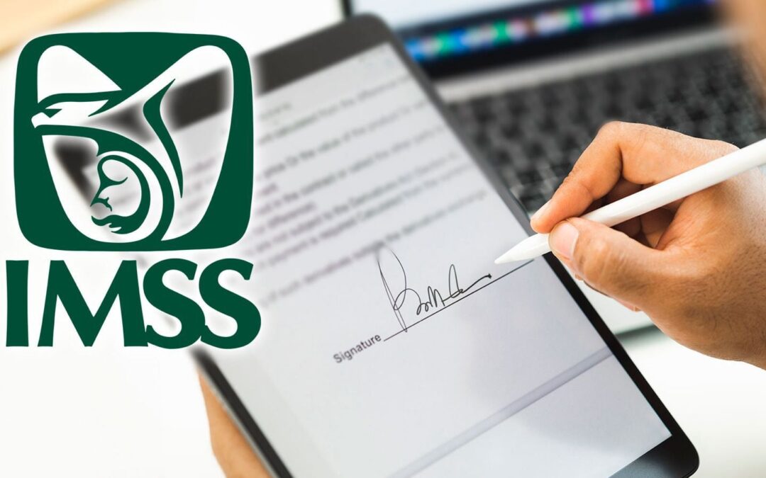 ¿Qué es la FIEL del IMSS y qué trámites puedes realizar con esta Firma Digital?