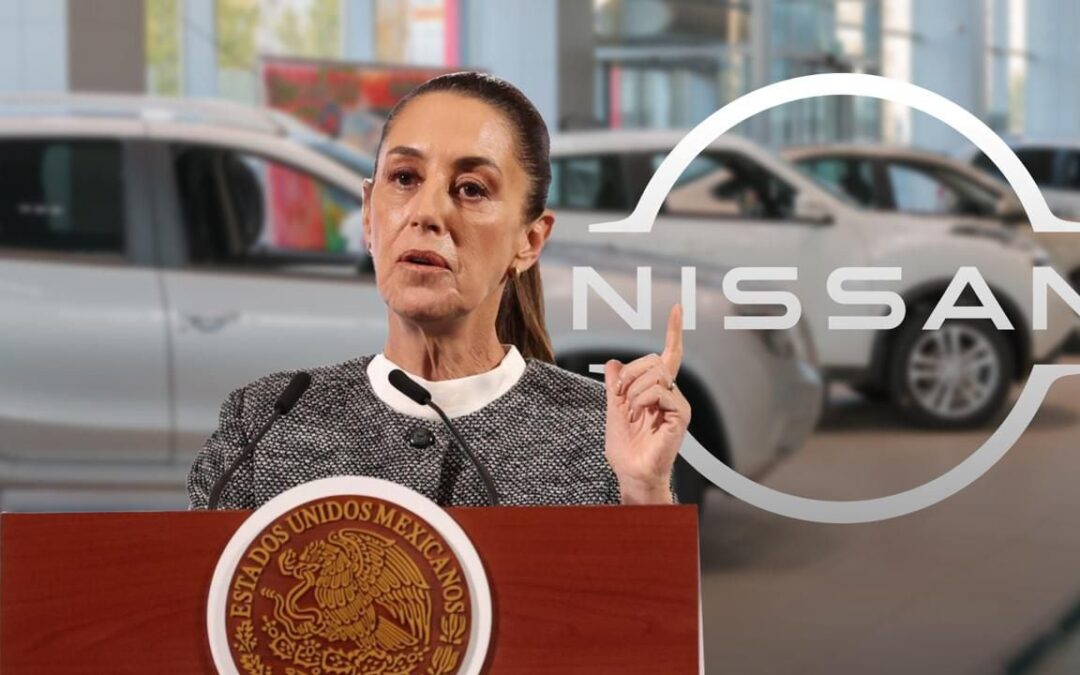 Sheinbaum advierte a Nissan tras amenaza de ‘abandonar’ a México: ‘Perderían el mercado nacional’