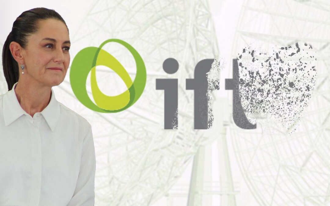 IFT dio ‘albazo’ con concesiones antes de desaparecer; Sheinbaum adelanta que las cancelará