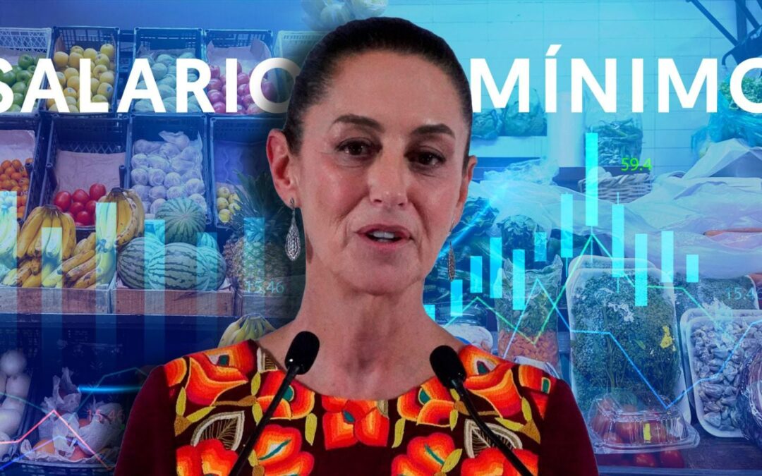 Salario mínimo en el segundo piso de la 4T: ¿Cuánto y cómo lo incrementará Sheinbaum?