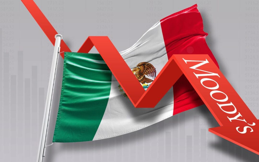 Tache para México: ¿Por qué es riesgoso que Moody’s revise a la baja la perspectiva crediticia?