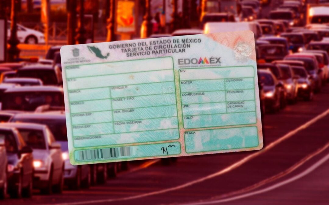 Tarjeta de circulación Edomex 2024: Así puedes validar la autenticidad, paso a paso