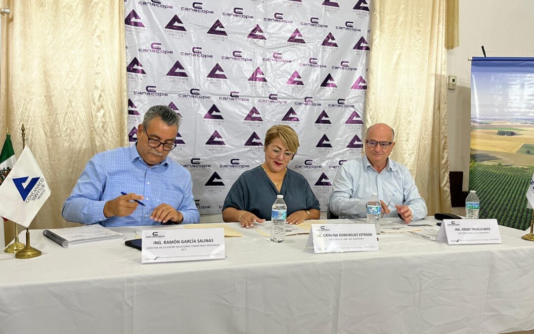 Impulsará Canacope Monterrey créditos agroindustriales