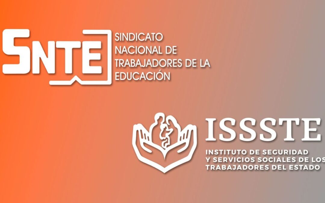 SNTE, por la mejora de los servicios del ISSSTE
